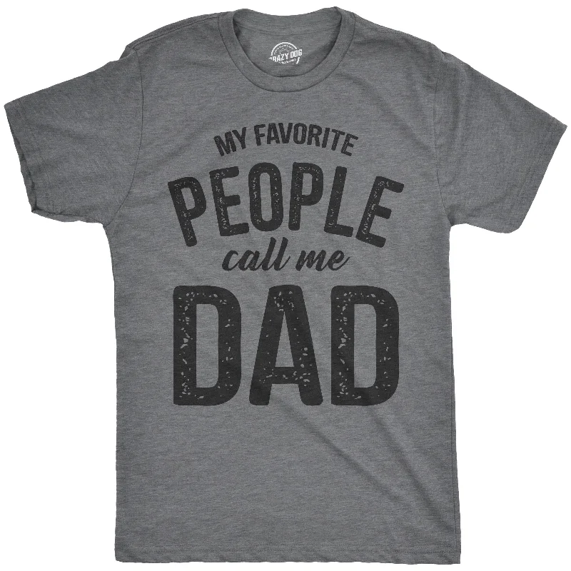 men's cotton t-shirts for sports -My Favorite People Call Me Dad Men's T Shirt