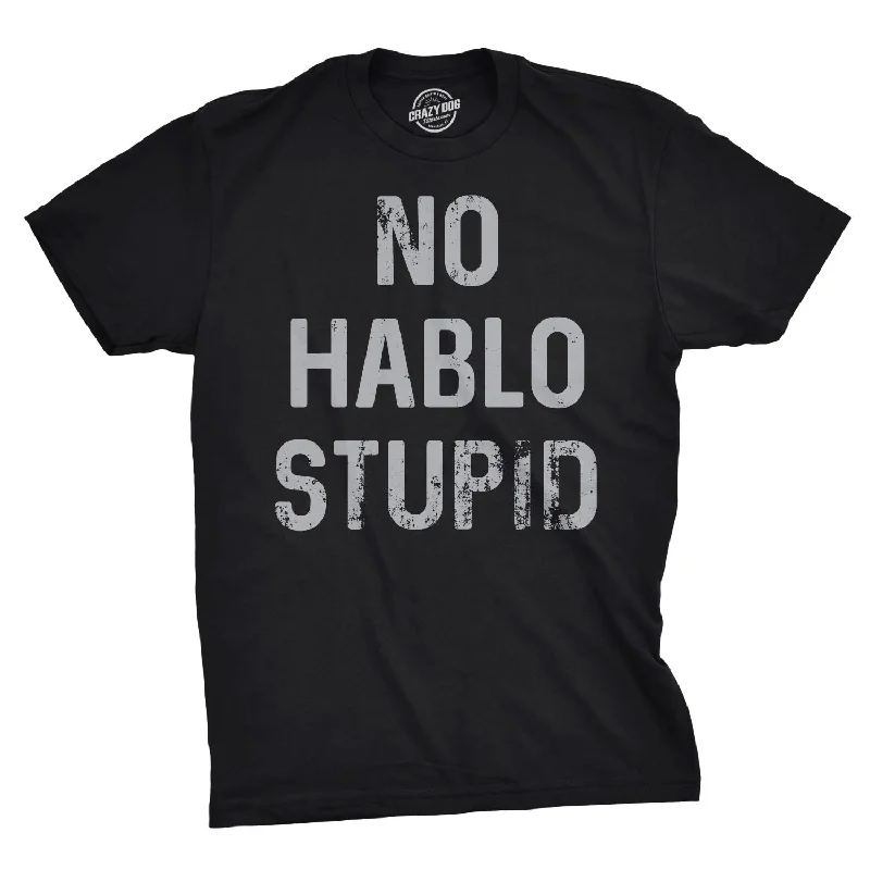 trendy v-neck t-shirts for men -No Hablo Stupid Men's T Shirt